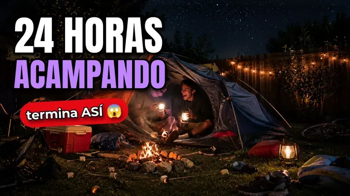 24 horas acampando
