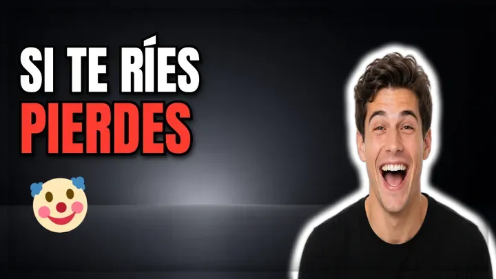 Si te ríes, pierdes