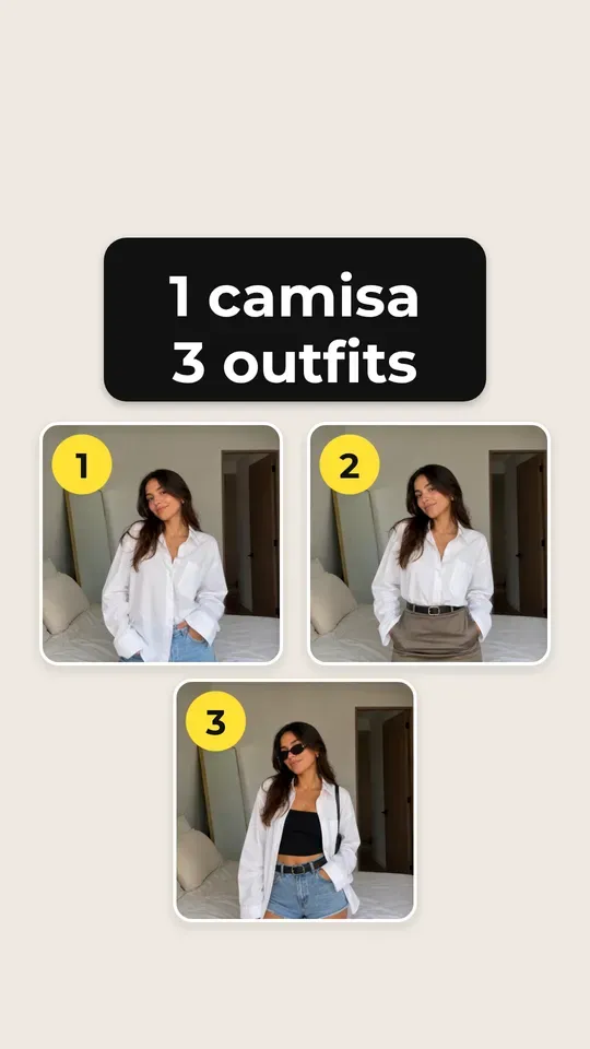 1 camisa, 3 outfits