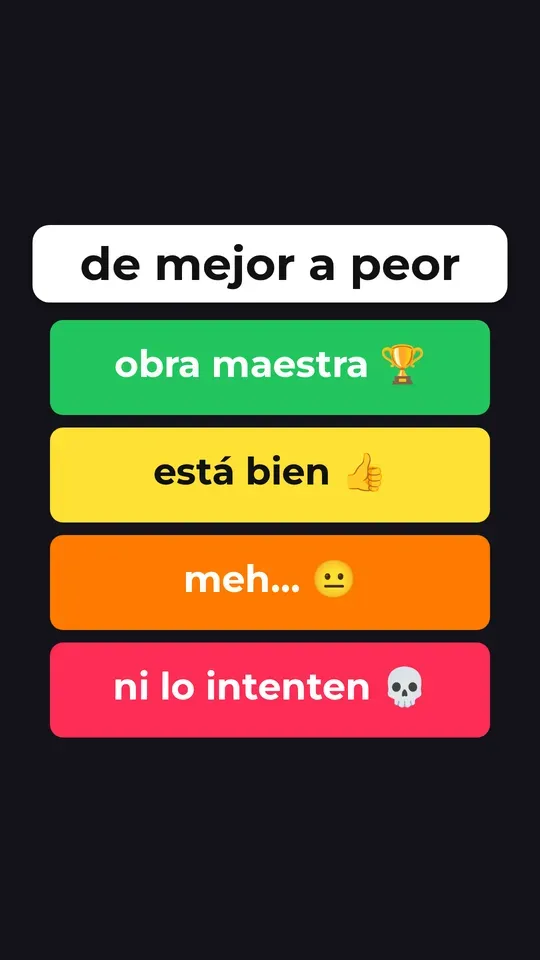 De lo mejor a lo peor